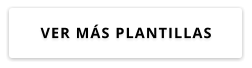 VER MÁS PLANTILLAS