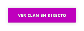 VER CLAN EN DIRECTO