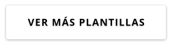 VER MÁS PLANTILLAS