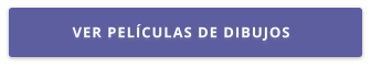 VER PELÍCULAS DE DIBUJOS