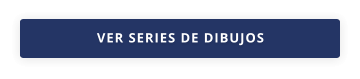VER SERIES DE DIBUJOS