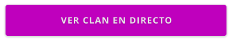 VER CLAN EN DIRECTO