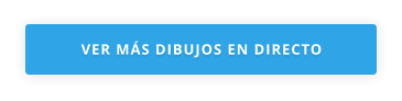 VER MÁS DIBUJOS EN DIRECTO