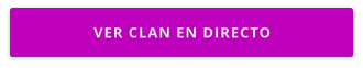 VER CLAN EN DIRECTO