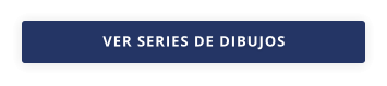 VER SERIES DE DIBUJOS