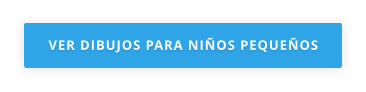 VER DIBUJOS PARA NIÑOS PEQUEÑOS