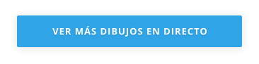 VER MÁS DIBUJOS EN DIRECTO