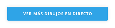 VER MÁS DIBUJOS EN DIRECTO