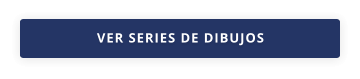 VER SERIES DE DIBUJOS