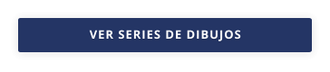 VER SERIES DE DIBUJOS